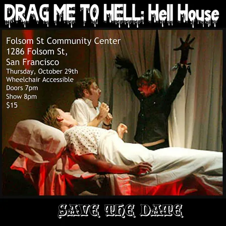 Drag Me to Hell: Hell House