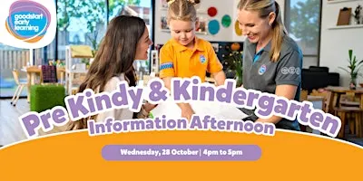 Goodstart Hyde Park Pre Kindy and Kindy Information Night