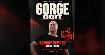 LUCKY CAT presents  GORGE [GERMANY] (8 Bit Records,) Sunday Special!