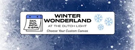Winter Wonderland Paint & Sip at The Dutch Light