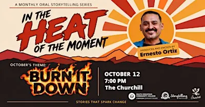 Burn It Down - Live Storytelling at The Churchill