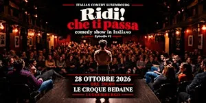 Italian Comedy Night - Ridi! che ti passa | Italian Comedy Luxembourg
