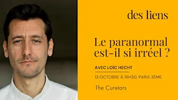 Le paranormal est-il si irréel ?