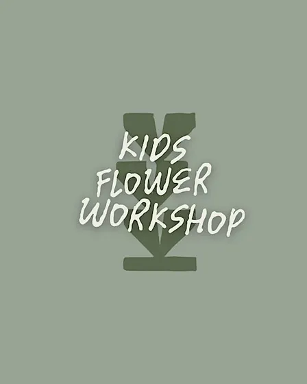 Kids Flower Workshop