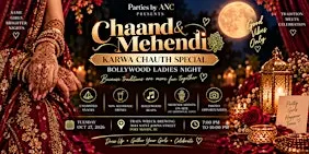 CHAAND & MEHENDI: A Karwa Chauth Special Bollywood Ladies Night