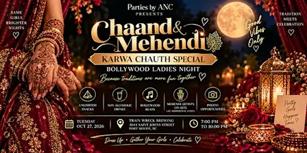CHAAND & MEHENDI: A Karwa Chauth Special Bollywood Ladies Night