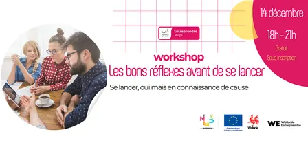 Workshop "Les bons réflexes avant de se lancer"