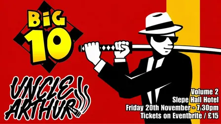 Big 10 x Uncle Arthur: Vol 2 - Slepe Hall Hotel, St Ives