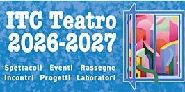 ITC Teatro | Presentazione Stagione 2026-27
