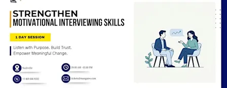Strengthen Motivational Interviewing Skills: Nashville 1 Day Workshop