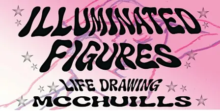ILLUMINATED FIGURES LIFE DRAWING