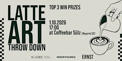 LATTE ART THROW DOWN @ ERNST