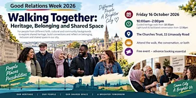Walking Together: Heritage, Belonging and Shared Space