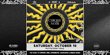 MILKSHAKE'S CIRQUE NOIR | BEST OF HIPHOP & RNB | SA 10.10.2026 @KOTTULINSKY