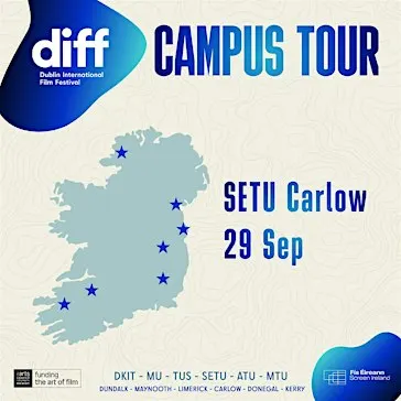 Dublin International Film Festival Campus Tour, SETU, Carlow