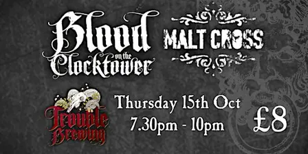 Blood on the Clocktower at The Malt Cross