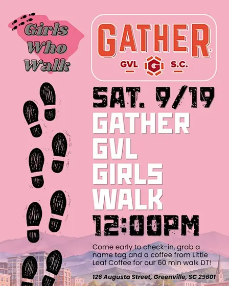 Gather GVL Girls Cofee Walk - Girls Who Walk - Upstate, SC