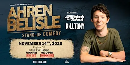 Ahren Belisle Live In Regina SK - 2nd Show Added