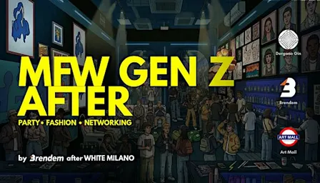 MFW GEN Z AFTER - Fashion & Networking