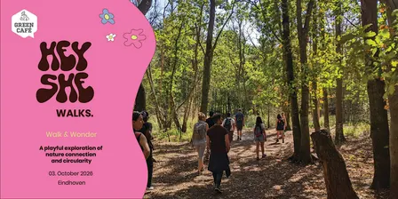 Walk & Wonder | Nature Walk | Hey She x Green Cafe Eindhoven