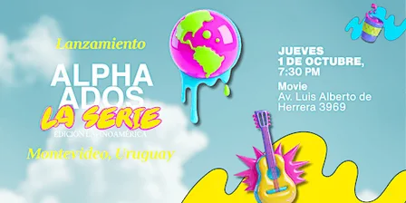 Lanzamiento Alpha Ados: La Serie Edición Latinoamérica |Montevideo, Uruguay