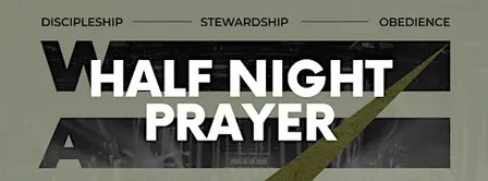 Half Night Prayer | Montijo