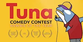 Tuna Comedy Contest: Newbie of the Year 2026
