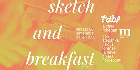 #20 Sketch & Breakfast Venice TCBF edition