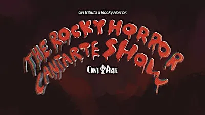 The Rocky Horror Cantarte Show