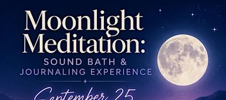 Moonlight Meditation - A Full Moon Event