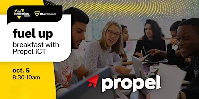 Fuel Up: Breakfast with Propel ICT