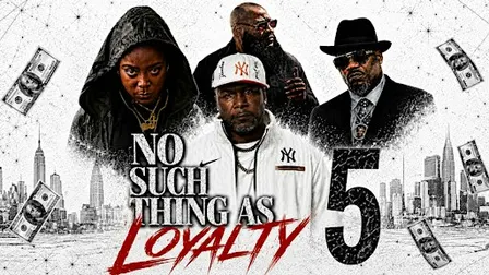 NO SUCH THING AS LOYALTY 5