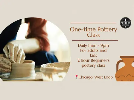 One-time Pottery Class - West Loop