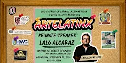 UNO-OLLAS ArteLatinX 2026 - Keynote Speaker: Lalo Alcaraz