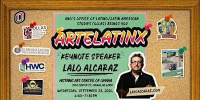 UNO-OLLAS ArteLatinX 2026 - Keynote Speaker: Lalo Alcaraz