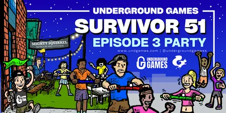 Underground Games Survivor 51 Episode 3: Mighty Squirrel Watertown