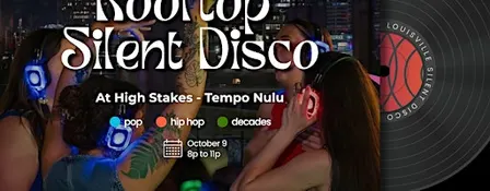 Rooftop Silent Disco at High Stakes Rooftop - Tempo by Hilton Nulu