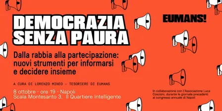 DEMOCRAZIA SENZA PAURA - Dalla rabbia alla partecipazione
