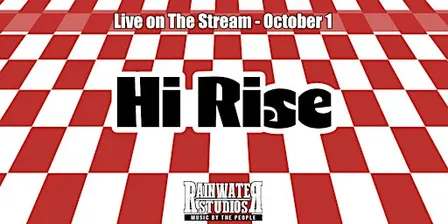 Hi Rise - Live From Rainwater Studios
