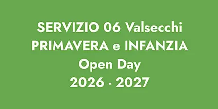 PRIMAVERA E INFANZIA VALSECCHI OPERA SANT'ALESSANDRO/ OPEN DAY 2026/2027