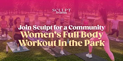 Sculpt Community Workout in the park - Royal Oak