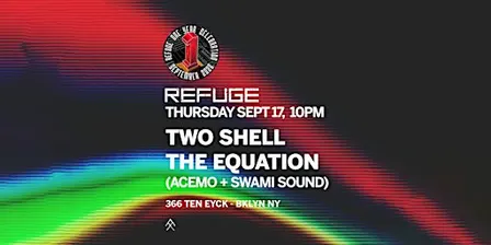 Refuge Thursday: Two Shell, The Equation [AceMo +Swami Sound]