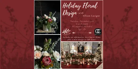 Holiday Floral Design with Allison Lavigne
