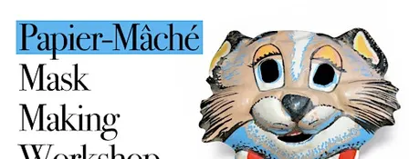Papier-Mâché Mask Making Workshop (9/23)