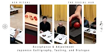 ASA Ritual × The Social Hub: Japanese Calligraphy, Tasting, and Dialogue