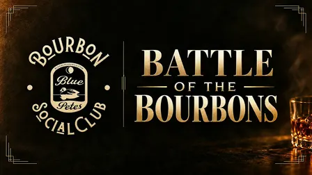 Bourbon Social Club: Battle of the Bourbons (Maker's Mark & Whistle Pig)