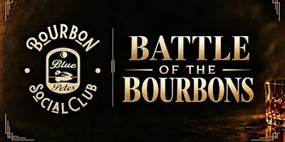 Bourbon Social Club: Battle of the Bourbons (Maker's Mark & Whistle Pig)