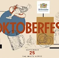 Oktoberfest at The White  Horse