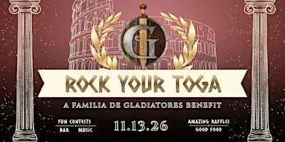 Rock Your Toga: A Familia de Gladiatores Benefit