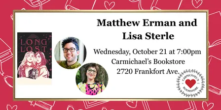 Matthew Erman and Lisa Sterle Present Long Lost
